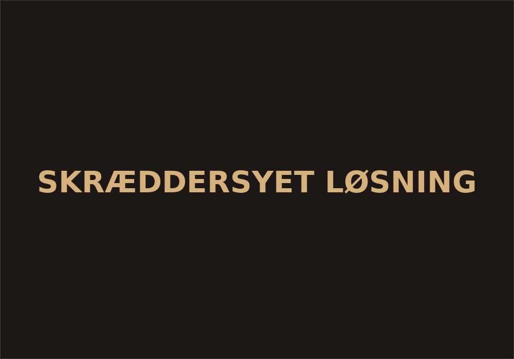 Skræddersyet løsning